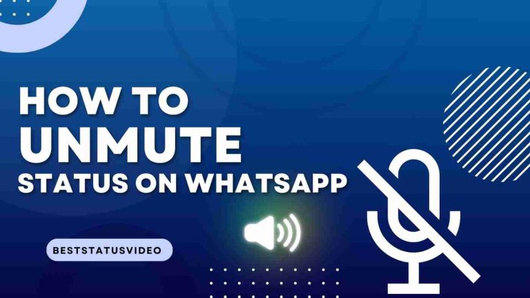 How To Unmute Status on Whatsapp