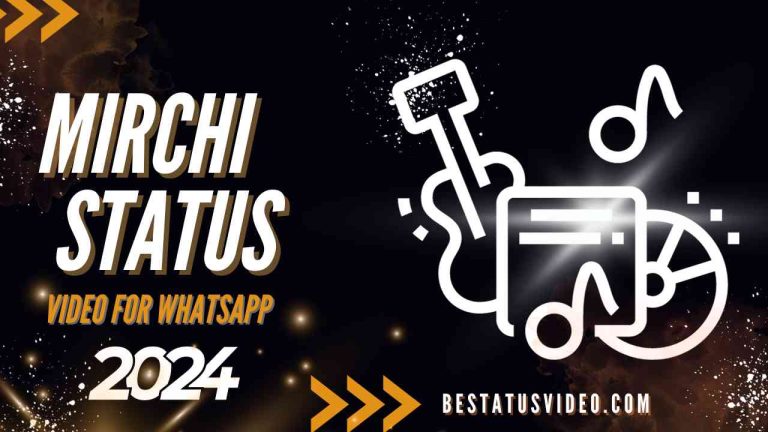 Mirchi Status Video For Whatsapp 2024